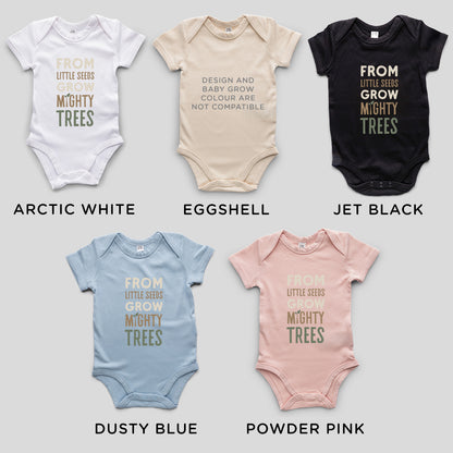 Organic Cotton ‘From Little Seeds Grow Mighty Trees’ Baby Grow