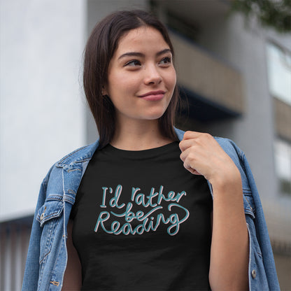 'I'd Rather be Reading' Cotton T Shirt