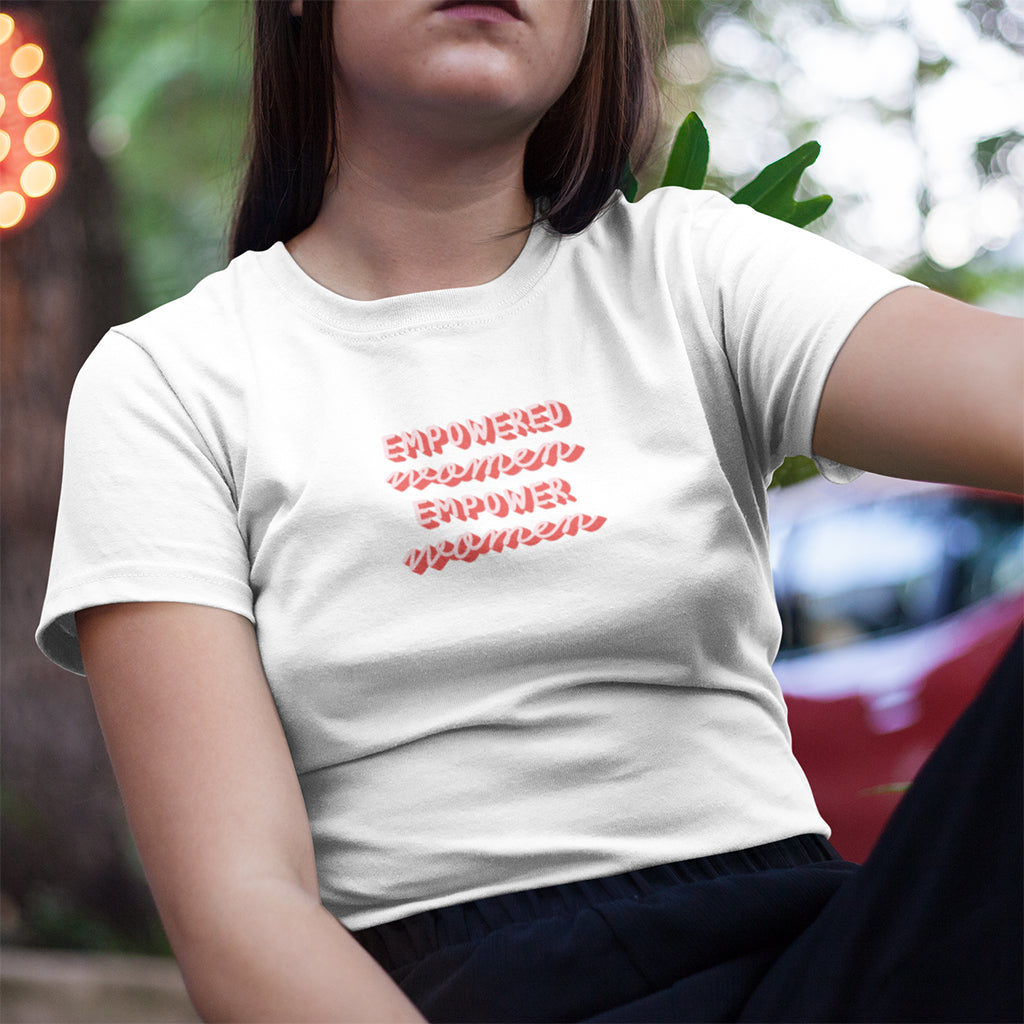 'Empowered Women Empower Women' Quote T Shirt